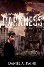 Dawn of Darkness: Book One