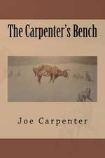 The Carpenter's Bench