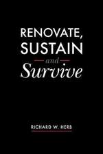 Renovate, Sustain and Survive