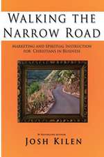 Walking the Narrow Road