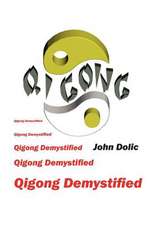 Qigong Demystified