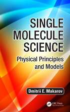 Single Molecule Science: Physical Principles and Models