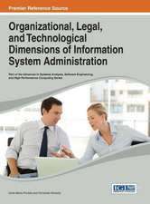 Organizational, Legal, and Technological Dimensions of Information System Administation