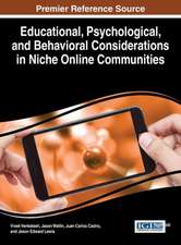 Educational, Psychological, and Behavioral Considerations in Niche Online Communities