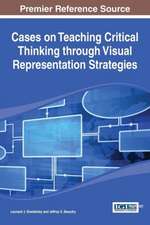 Cases on Teaching Critical Thinking Through Visual Representation Strategies