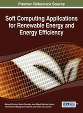 Soft Computing Applications for Renewable Energy and Energy Efficiency