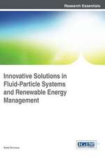 Innovative Solutions in Fluid-Particle Systems and Renewable Energy Management