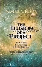 The Illusion of a Project