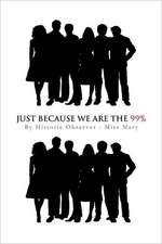 Just Because We Are the 99%