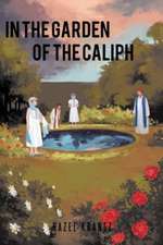 In the Garden of the Caliph