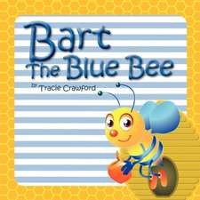 Bart the Blue Bee