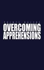 Overcoming Apprehensions