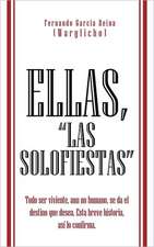 Ellas, Las Solofiestas