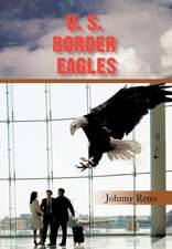 U. S. Border Eagles