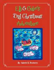 Elli & Gabe's Big Christmas Adventure