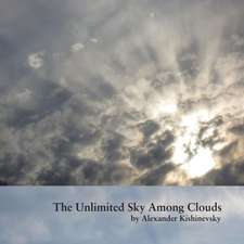 The Unlimited Sky Among Clouds