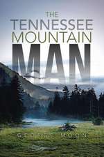 The Tennessee Mountain Man