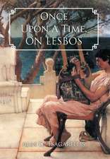 Once Upon a Time, on Lesbos