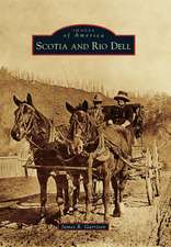 Scotia and Rio Dell