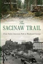 The Saginaw Trail