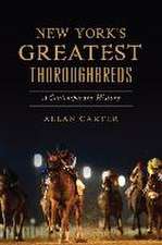 New York's Greatest Thoroughbreds