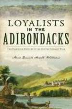 Loyalists in the Adirondacks