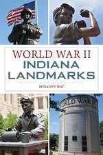 World War II Indiana Landmarks