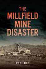 The Millfield Mine Disaster