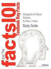 Studyguide for Robust Statistics by Huber, Peter J., ISBN 9780470129906