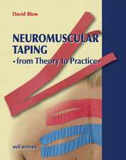 Blow, D: NeuroMuscular Taping: From Theory to Practice