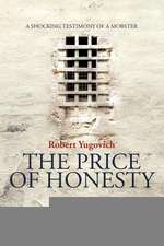 The Price of Honesty