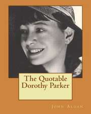 The Quotable Dorothy Parker