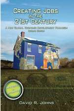 Creating Jobs in the 21st Century, 2nd Edition