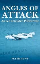 Angles of Attack, an A-6 Intruder Pilot's War