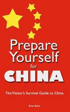 Prepare Yourself for China