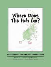 Where Does the Itch Go?