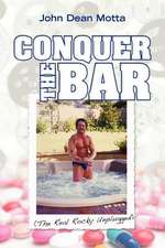 Conquer the Bar (the Real Rocky Unplugged)