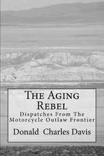 The Aging Rebel