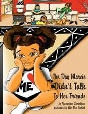 The Day Marcie Didn't Talk to Her Friends: A Story of Poverty, Injustice & Revenge in Jamaica