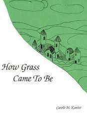 How Grass Came to Be