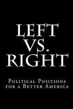 Left vs. Right