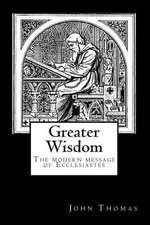 Greater Wisdom