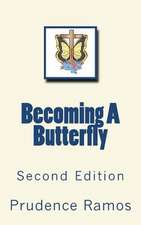 Becoming a Butterfly