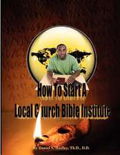 How to Start a Local Church Bible Institute