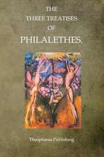 The Three Treatises of Philalethes