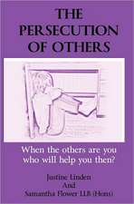 The Persecution of Others: When the Others Are You Who Will Help You Then?