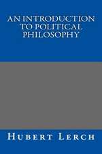 An Introduction to Political Philosophy