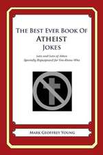 The Best Ever Book of Atheist Jokes