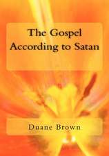 The Gospel According to Satan