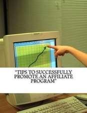 Tips to Successfully Promote an Affiliate Program